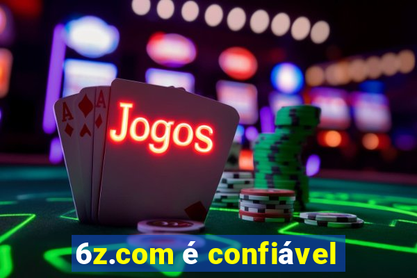 6z.com é confiável