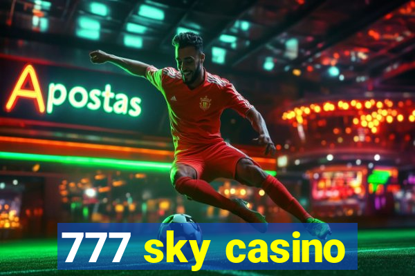 777 sky casino