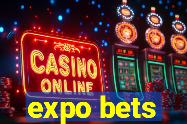 expo bets