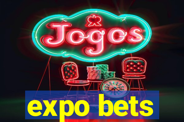 expo bets