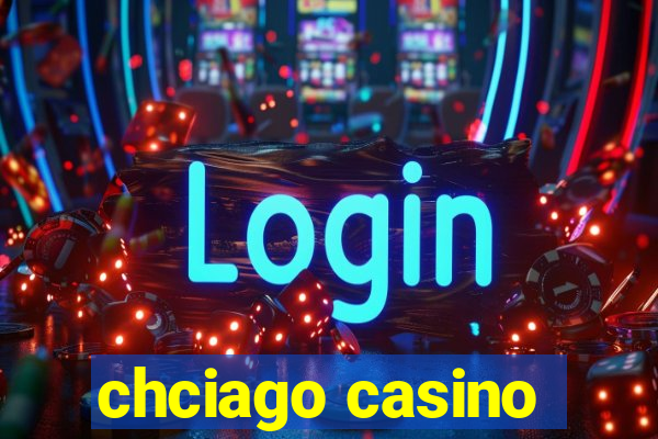 chciago casino