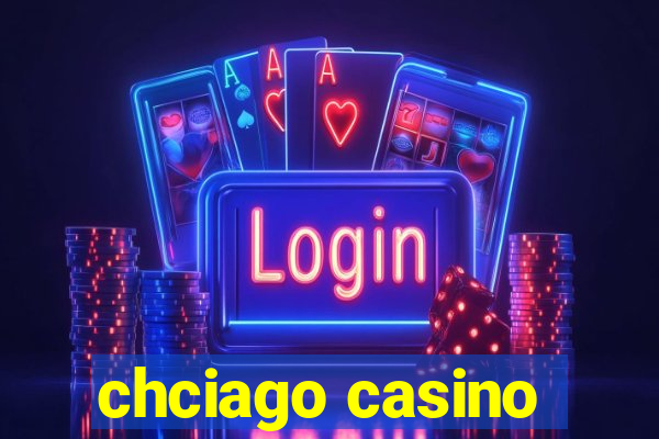 chciago casino