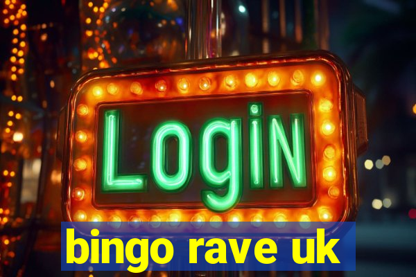 bingo rave uk