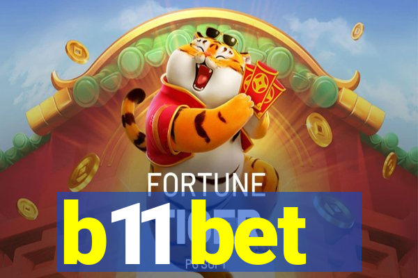 b11 bet