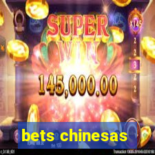 bets chinesas