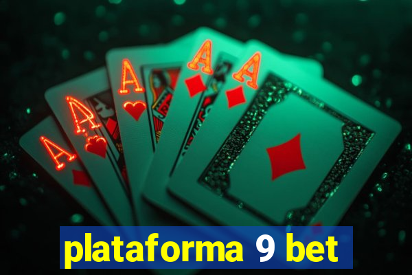 plataforma 9 bet