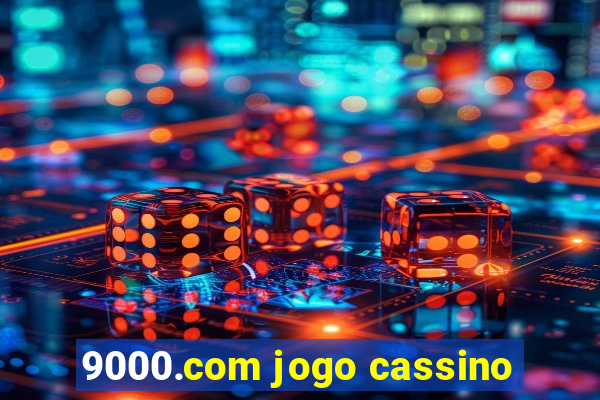 9000.com jogo cassino