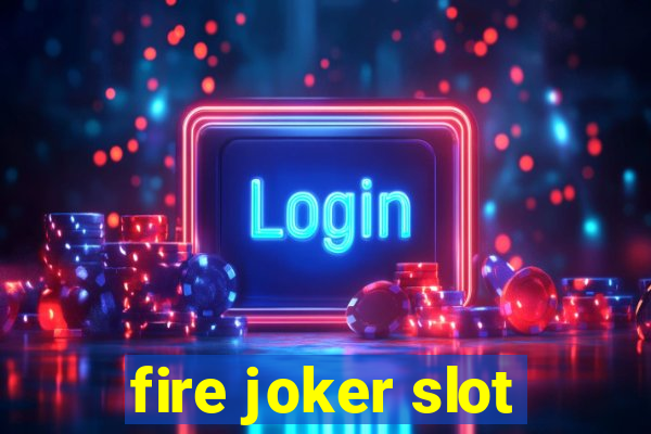 fire joker slot