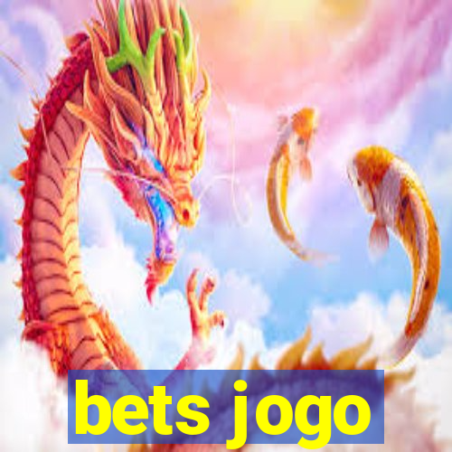 bets jogo