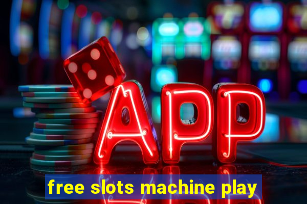 free slots machine play