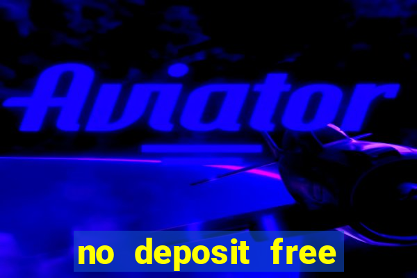 no deposit free spins casino