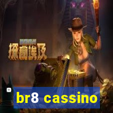 br8 cassino