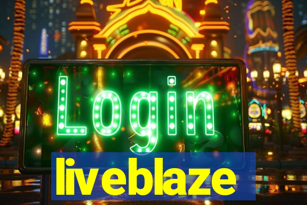 liveblaze