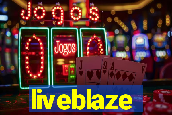 liveblaze