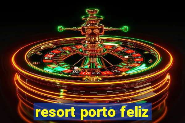 resort porto feliz