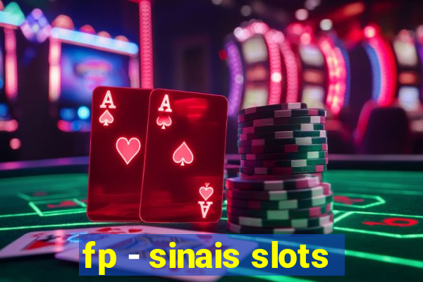 fp - sinais slots