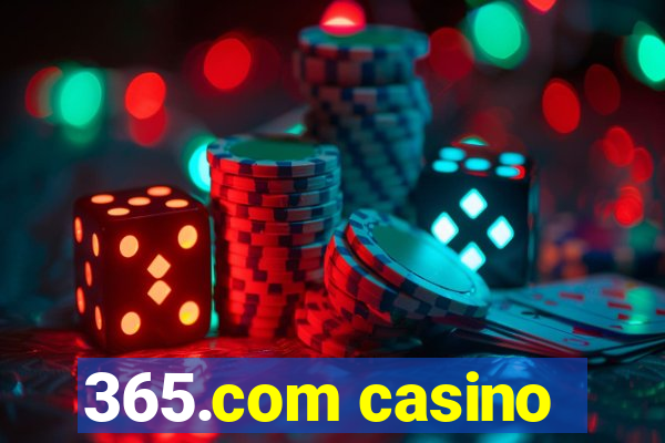 365.com casino