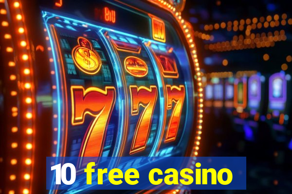 10 free casino