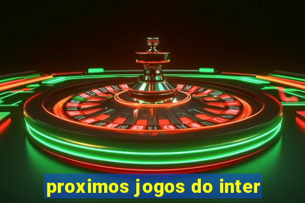 proximos jogos do inter