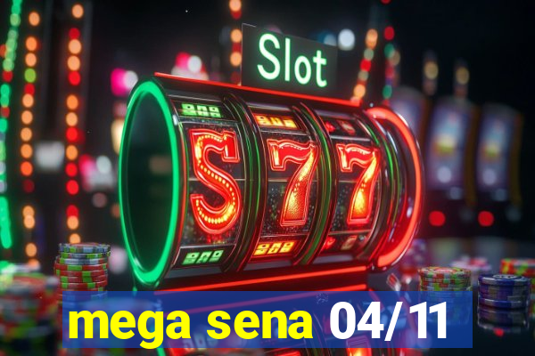 mega sena 04/11