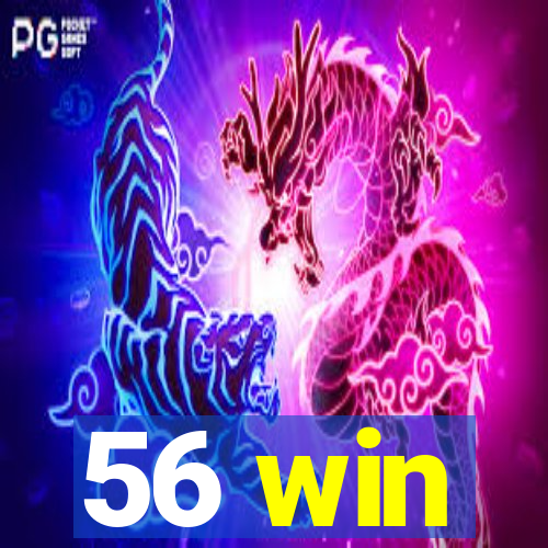 56 win