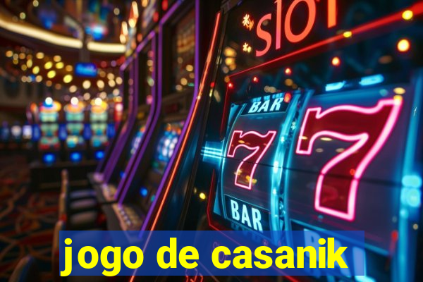 jogo de casanik