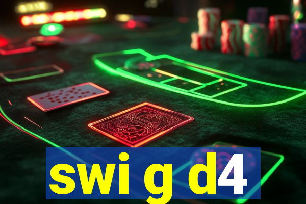 swi g d4