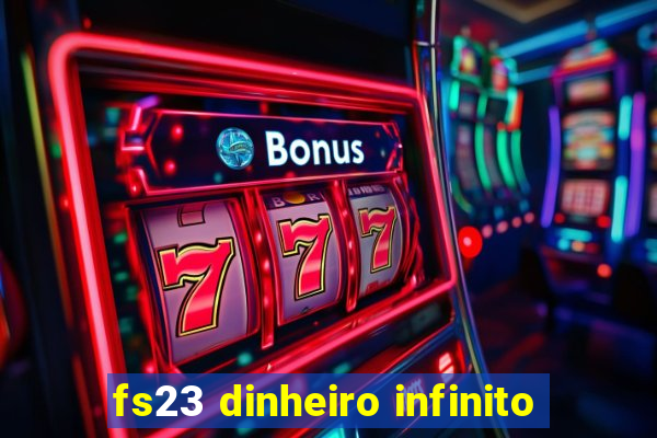 fs23 dinheiro infinito