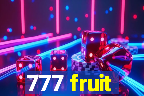 777 fruit