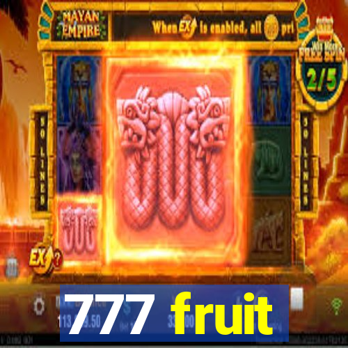 777 fruit