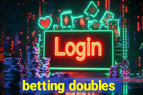 betting doubles