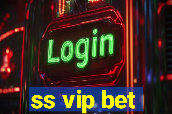 ss vip bet