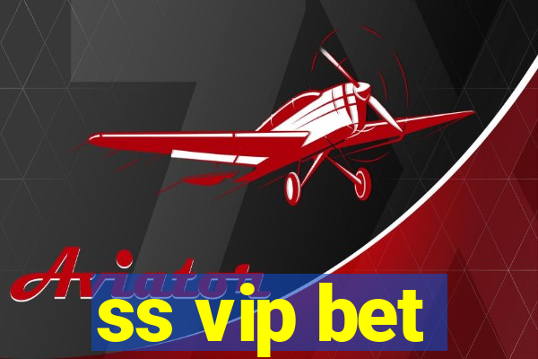 ss vip bet