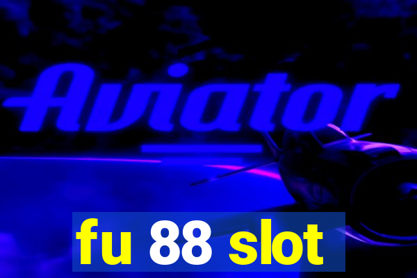 fu 88 slot