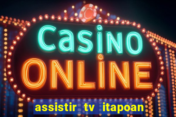 assistir tv itapoan record bahia ao vivo gratis