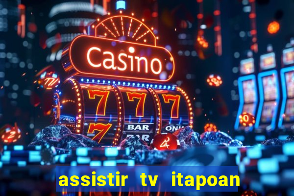 assistir tv itapoan record bahia ao vivo gratis