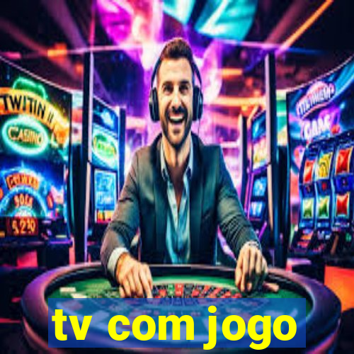 tv com jogo