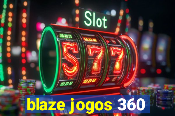 blaze jogos 360