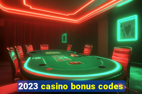 2023 casino bonus codes