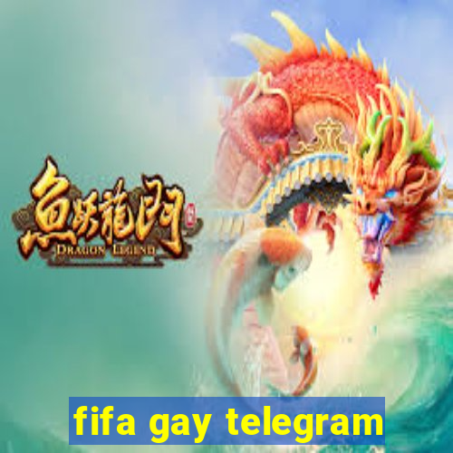 fifa gay telegram