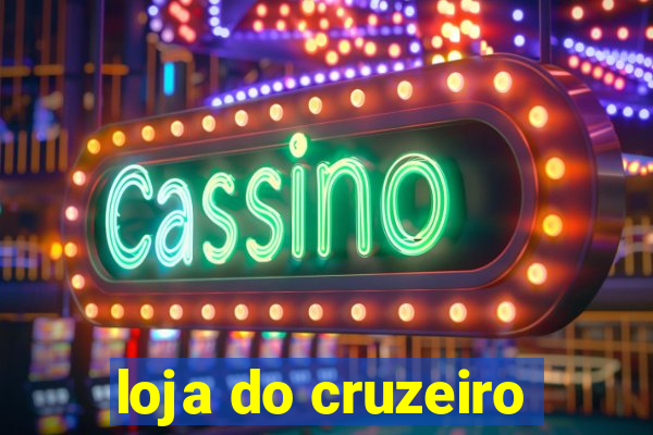 loja do cruzeiro