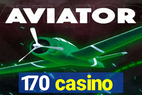 170 casino