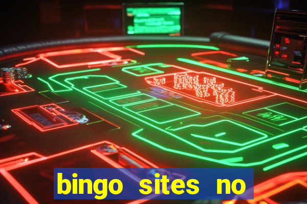 bingo sites no wagering requirements