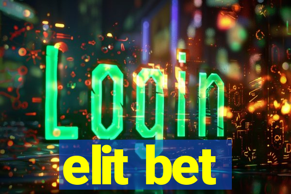 elit bet