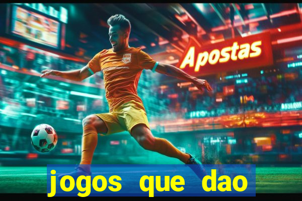 jogos que dao dinheiro gratis