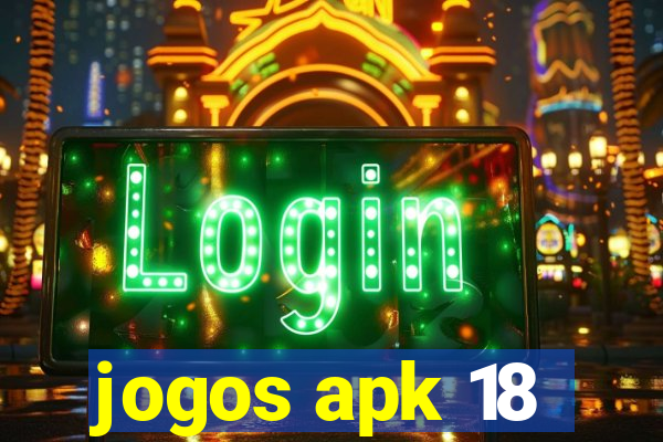 jogos apk 18