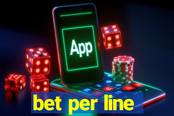 bet per line