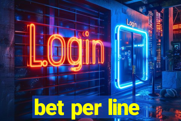 bet per line