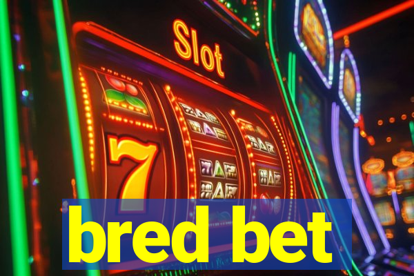 bred bet