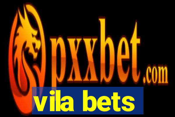 vila bets